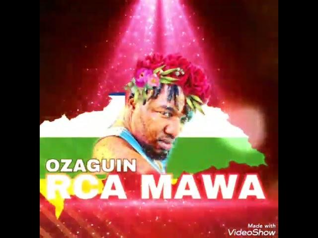 Centrafrique Musique Ozaguin - RCA Mawa
