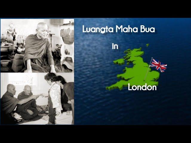 Luangta Maha Bua in London (1974) | Translated by Ajahn Pañña