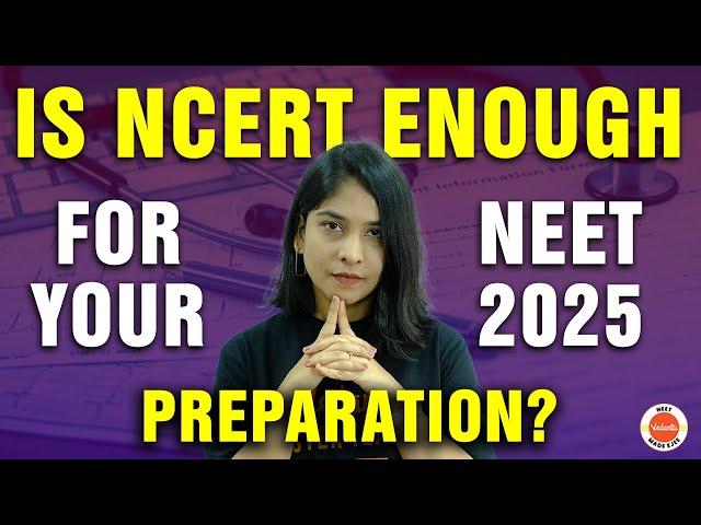 Is NCERT Sufficient for NEET 2025? |  NEET Strategy For NEET 2025 | Anubha Ma'am