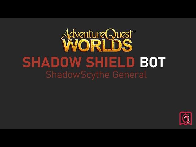 AdventureQuest Worlds - Best Shadow Shield Bot | Get ShadowScythe General fast! (Grimoire 3.8+)