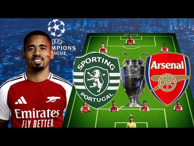 UEFA CHAMPIONS LEAGUE: ARSENAL POTENTIAL STARTING LINE-UP AGAINST SPORTING LISBON.