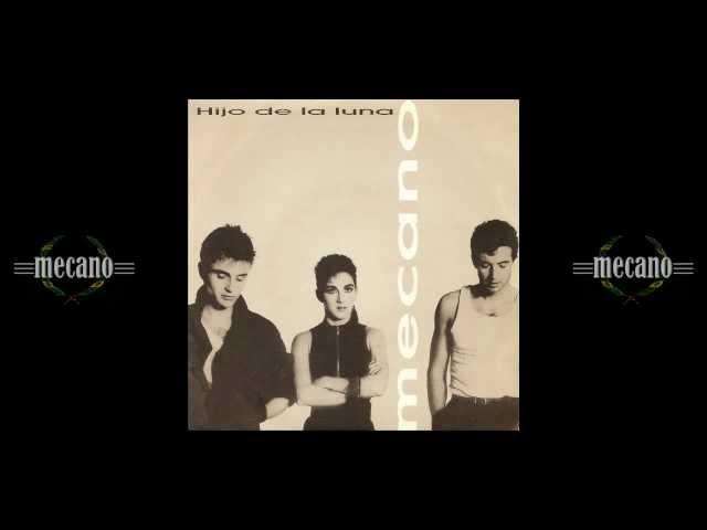 Mecano - Hijo de la luna