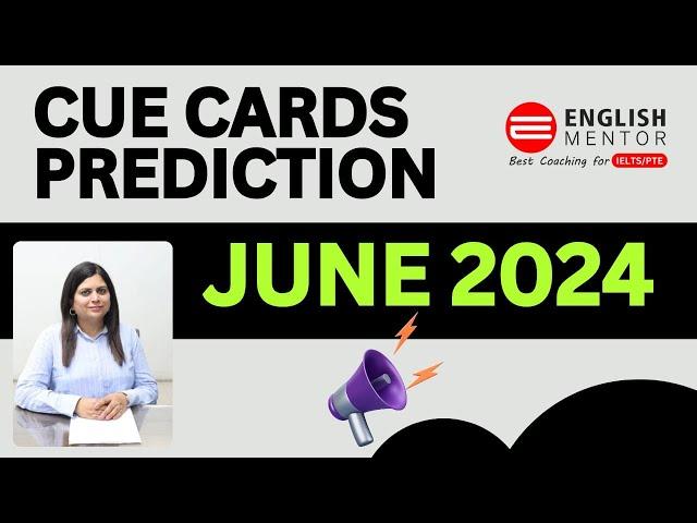 Cue Cards Prediction June 2024