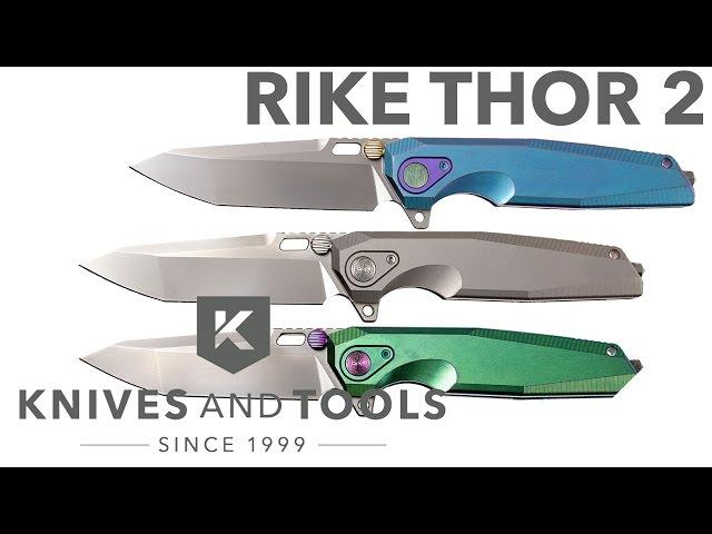 Rike Thor 2 Product Overview - Knivesandtools.com