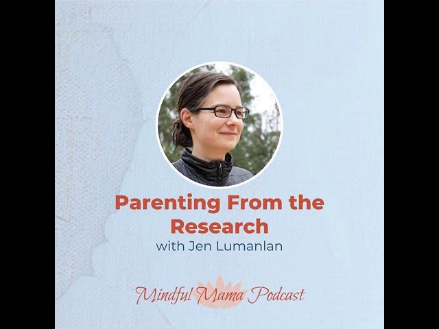 Parenting From the Research - Jen Lumanlan [237]