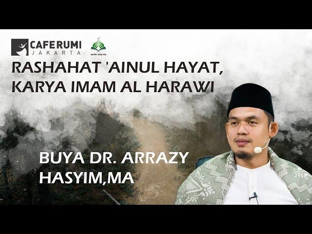 [LIVE RELAY] RASHAHAT 'AINUL HAYAT, KARYA IMAM AL HARAWI - DR. ABUYA ARRAZY HASYIM. MA