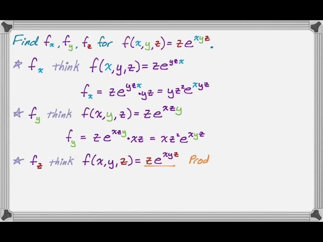 Partial Derivatives Examples: f(x,y,z) = z*e^(xyz)