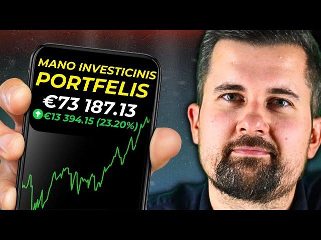 73 000€ investicinis portfelis | Atskleidžiu savo pozicijas