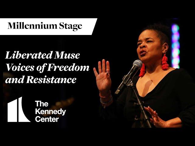 Liberated Muse Presents Voices of Freedom and Resistance - Millennium Stage (February 22, 2024)