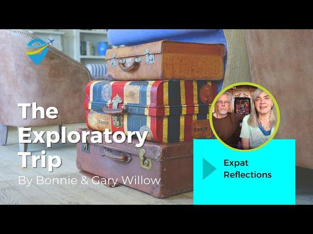 Expat Reflections - The Exploratory Trip