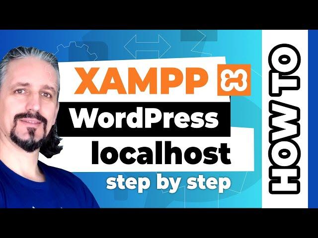 How to use XAMPP for a local WordPress website STEP BY STEP in 2020