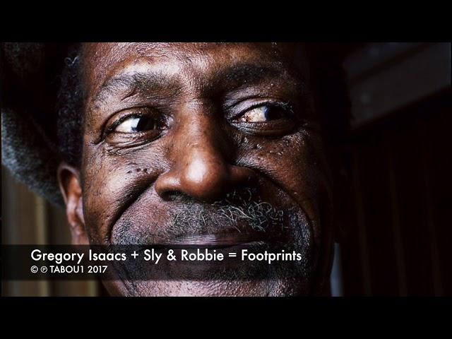 Gregory Isaacs + Sly & Robbie = Footprints