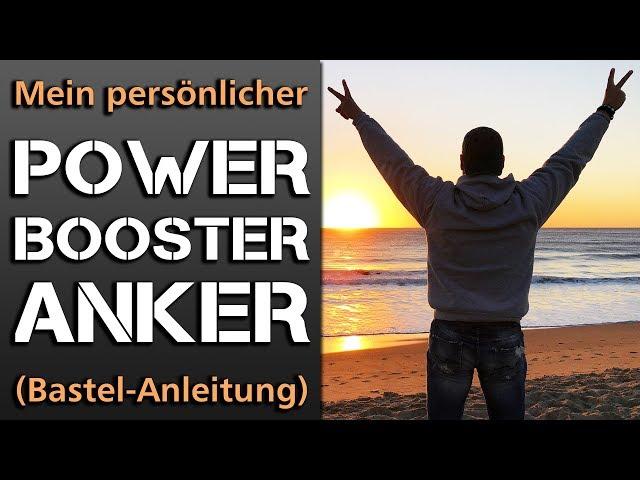 Wie Ihr Euch einen POWER BOOSTER ANKER aufbaut