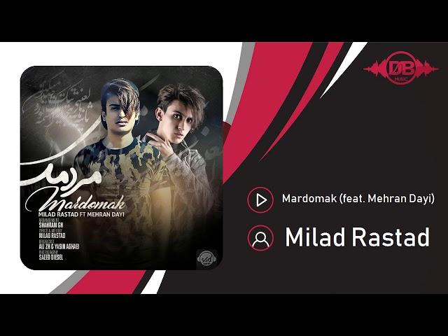 Milad Rastad - Mardomak (feat. Mehran Dayi) | OFFICIAL TRACK ( میلاد راستاد - مردمک )