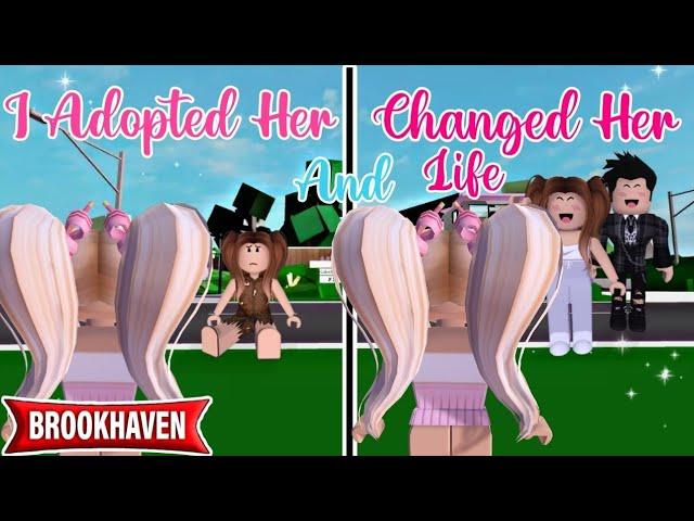 I Adopted Her And Changed Her Life  || Roblox Brookhaven