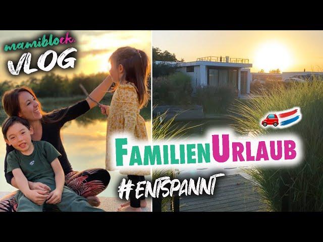 Tagebuch: Reisen mit Kindern  | Familien Urlaub Entspannt | mamiblock Vlog