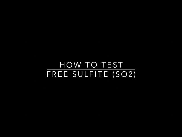 How To: Test for Free Sulfite (SO2)