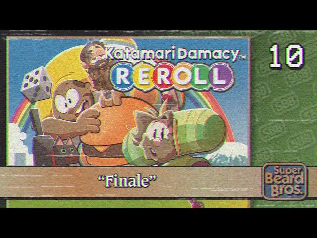 Katamari Damacy Reroll | Ep. #10 | Finale