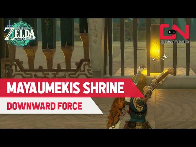 How to Do Mayaumekis Shrine in Zelda Tears of the Kingdom - Downward Force