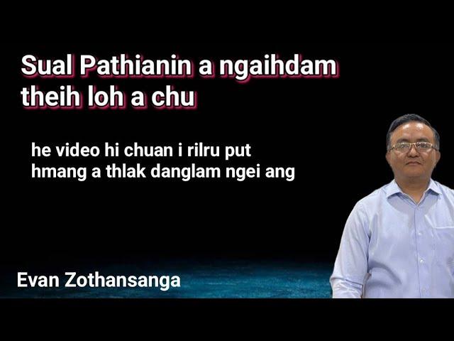 Zawhna leh channa/Evan Zothansanga/Pathian Thutak/Mizo Sermon/Religious Education Online