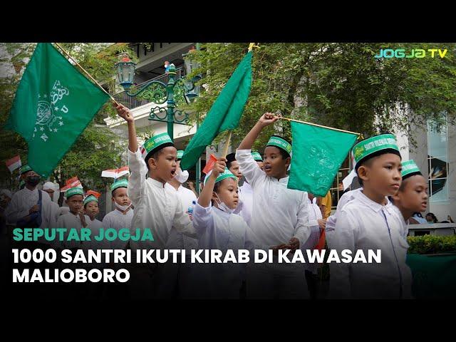 1000 SANTRI IKUTI KIRAB DI KAWASAN MALIOBORO