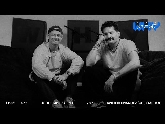 Todo empieza en ti con Javier Hernández (Chicharito) - EP 11