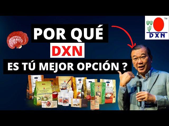  PORQUÉ DXN es la MEJOR OPCIÓN para hacer NEGOCIOS ? 2024 | LUIS ALEGRIA DXN