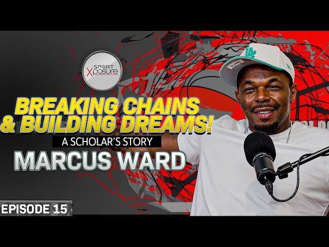 Breaking Chains & Building Dreams! | A Scholar's Story | Sport Xposure Podcast Episode 15