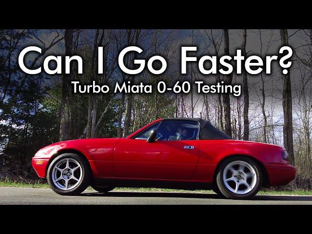 NEW RECORD for my budget 1.6L Turbo Miata | 0-60 Acceleration