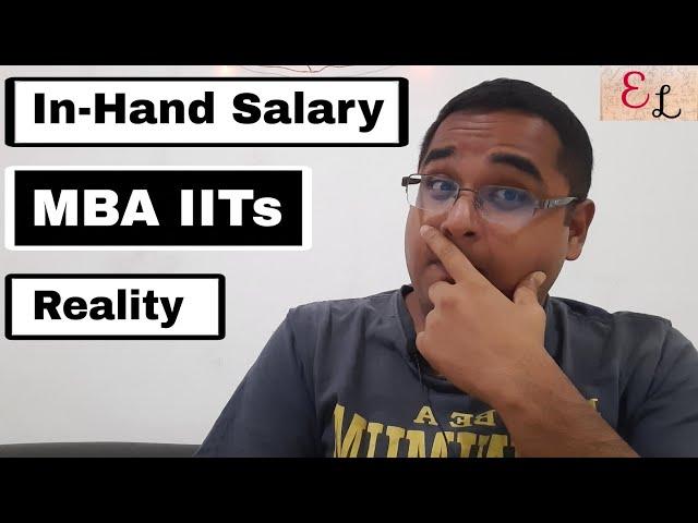 In Hand Salary after MBA from IITs | Placement Reality | IIT Bombay | IIT Delhi | IIT Kharagpur