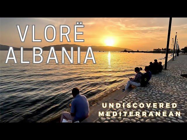 Vlorë, Albania: Undiscovered Mediterranean