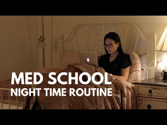 MY MED SCHOOL NIGHT TIME ROUTINE: 3rd year of medical school (2017)