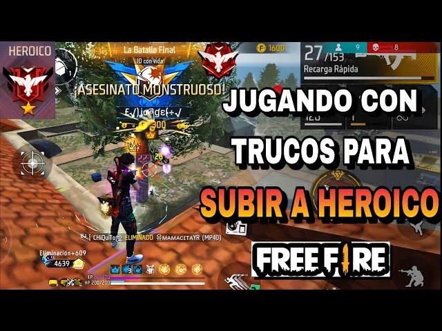 JUGANDO CON TRUCOS Y ESCONDITES PARA LLEGAR A HEROICO FREE FIRE/TEMPORADA 42