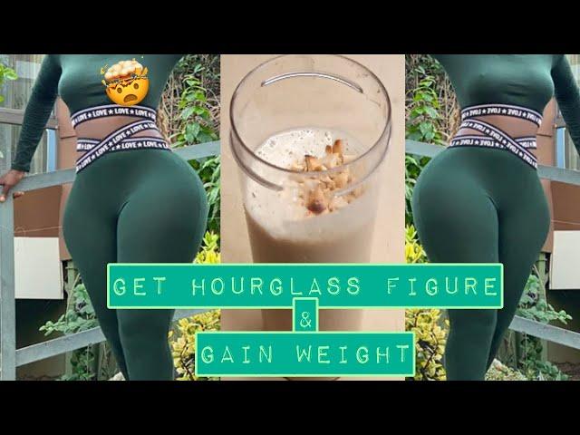 HOW TO GAIN WEIGHT | GAIN BIGGER BUTT AND HIPS