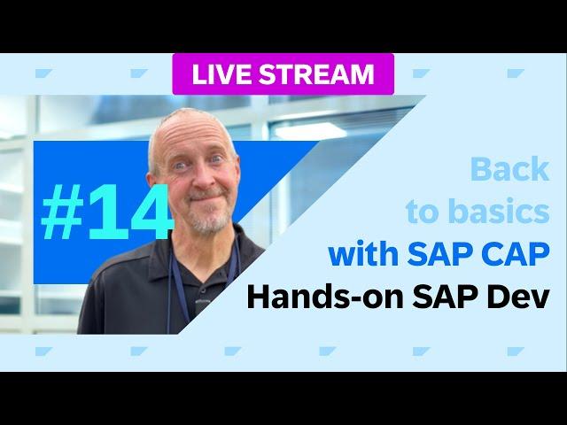 Back to basics with SAP Cloud Application Programming Model (CAP) - part 14