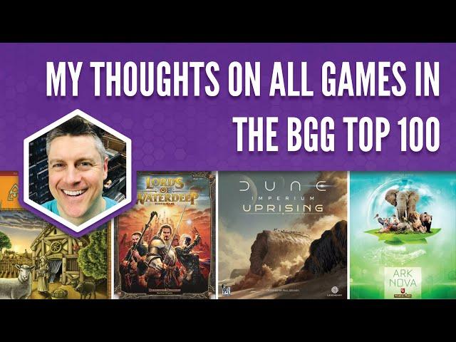 My Thoughts on Every Game in the BoardGameGeek Top 100