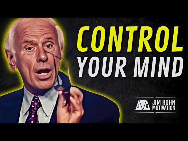 Learn To Control Your Mind | Jim Rohn Motivation