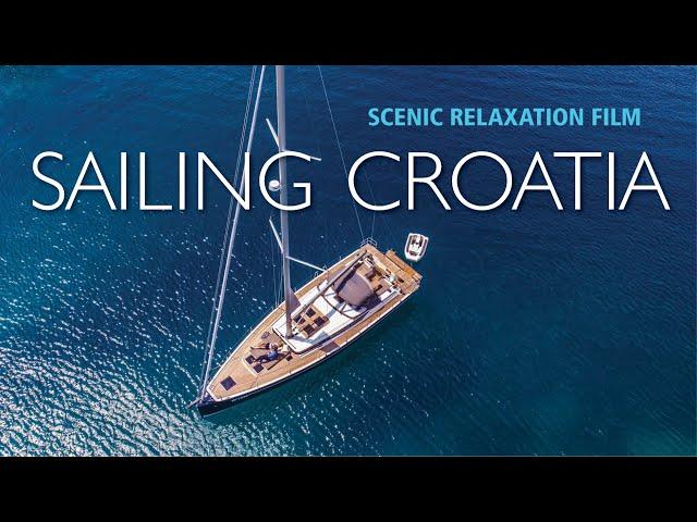 SAILING CROATIA | Relaxing Scenery 4K Drone Film | ADRIATIC Coastline | Ambient Music