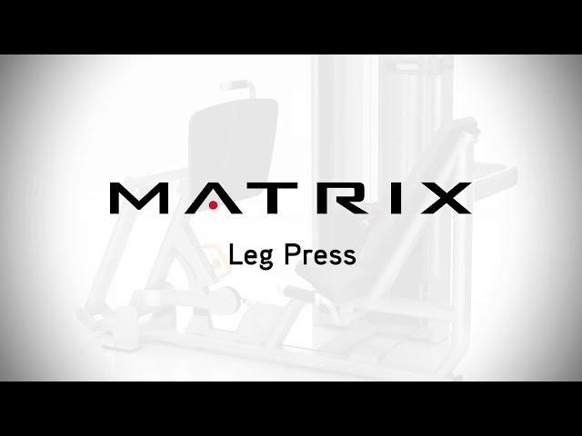 Versa Series | Leg Press | Setup & Movements | Matrix Fitness