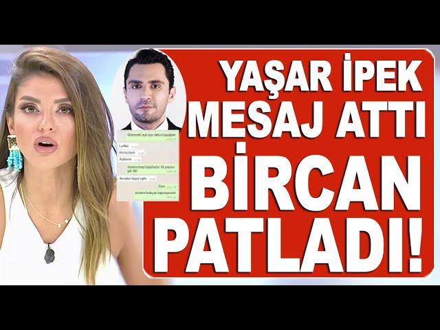 Yaşar İpek'in mesajı Bircan Bali'yi şok etti! Ağzına geleni saydırdı