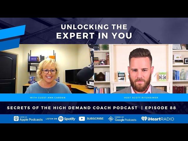 Unlocking the Expert in You with Ann Carden  - Ep. 88