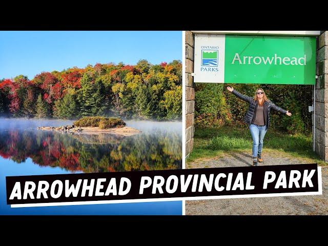 ARROWHEAD PROVINCIAL PARK Review & Tour | Ontario Camping