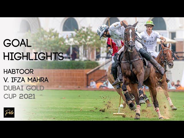 Habtoor Polo vs IFZA Mahra Polo | Best Goals Gold Cup 2021 | Dubai Polo Season