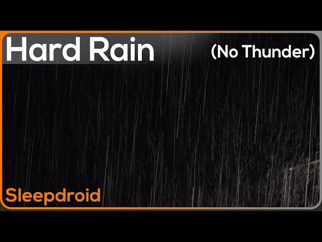 ► Amazing Hard Rain at Night ~ Rain Sounds for Sleeping, Studying, or Insomnia Relief (Lluvia)