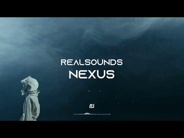 RealSounds - Nexus [Official Audio]