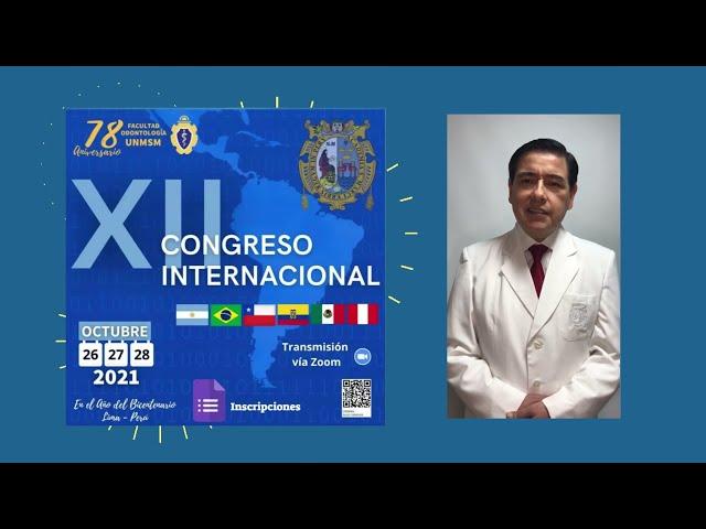 VIDEOINVITACIÓN - XII CONGRESO INTERNACIONAL DE ODONTOLOGÍA UNMSM