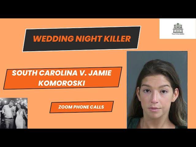 Full Zoom calls Jamie Komoroski - Wedding Night Killer