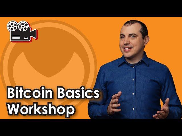 Bitcoin Explained in the Bitcoin Basics Workshop CBP Prep [Free Workshop Extras - See Description]