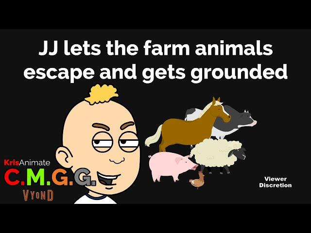 CMGG: JJ lets the farm animals escape and gets grounded