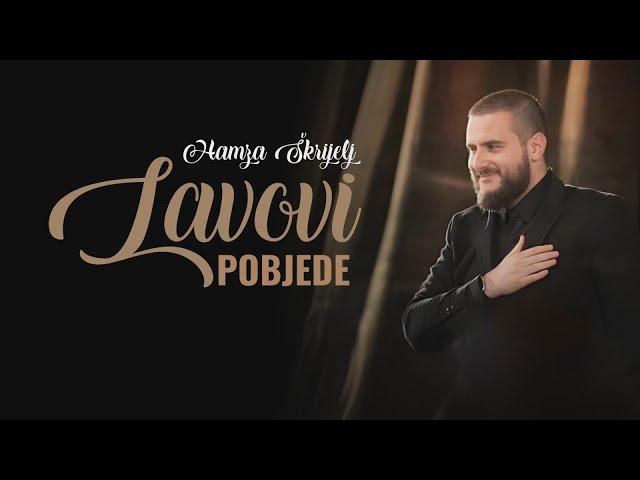 LAVOVI POBJEDE - Hamza Škrijelj (Official Video)